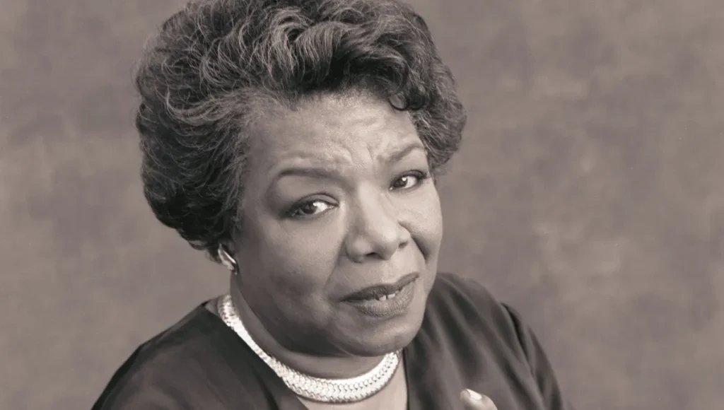 Maya Angelou